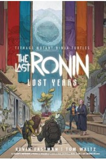 Tmnt The Last Ronin Lost Years Hc (Inglés)