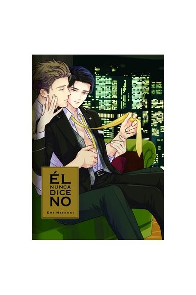 Él Nunca Dice No
