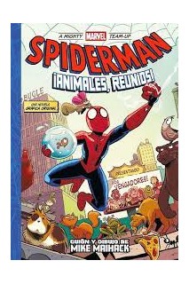 A Mighty Marvel Team-Up. Spiderman: ¡Animales, Reunios!