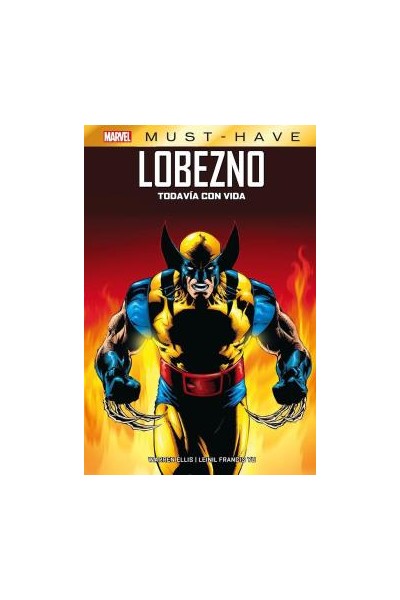 Marvel Must-Have · Lobezno: Todavia Con Vida