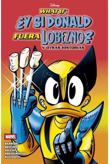 DISNEY WHAT IF · ¿Y SI DONALD FUERA LOBEZNO? Y OTRAS HISTORIAS