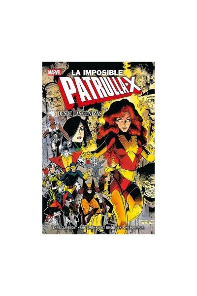 Marvel Essentials · La Imposible Patrulla-X: Desde Las Cenizas