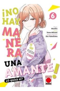 ¡No Hay Manera De Que Pueda Tener Una Amante! ¿O Quizas Si? 06