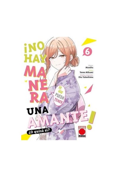 ¡No Hay Manera De Que Pueda Tener Una Amante! ¿O Quizas Si? 06