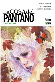 La Cosa Del Pantano De Brian K. Vaughan 03 (De 4) Cosecha Roja