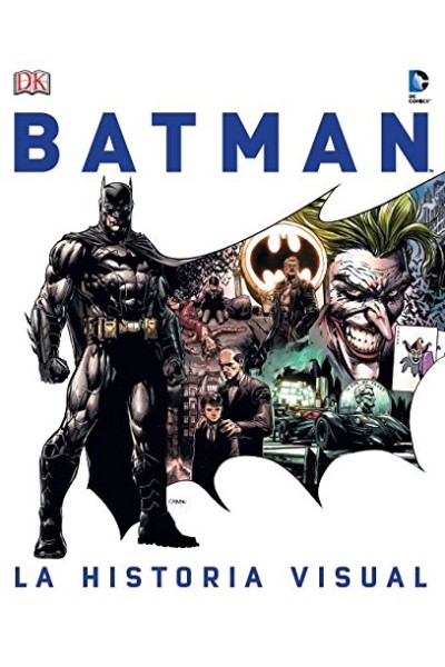 Batman. La Historia Visual