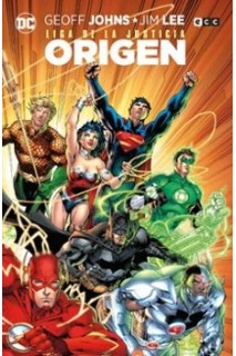 Liga De La Justicia Origen (Grandes Novelas Graficas De Dc)