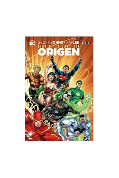 Liga De La Justicia Origen (Grandes Novelas Graficas De Dc)