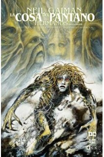 La Cosa Del Pantano: Hermanos Y Otras Historias