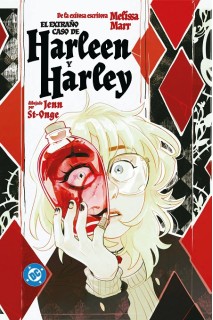 DC YOUNG ADULTS · HARLEY QUINN: EL EXTRAÑO CASO DE HARLEEN Y HARLEY