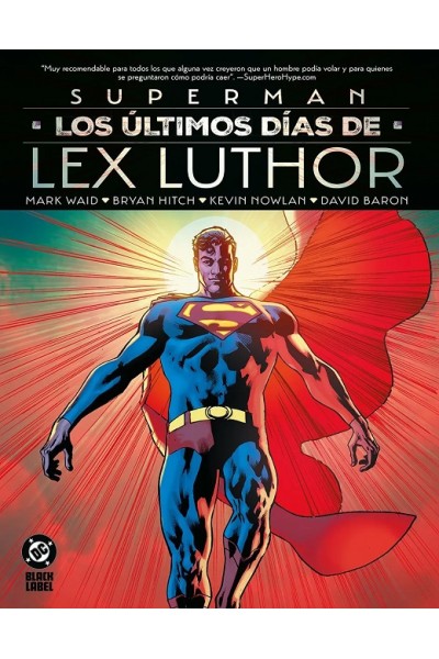 DC Black Label · Superman: Los Últimos Días De Lex Luthor