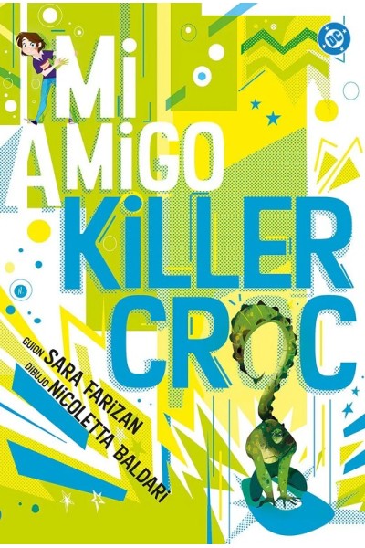 DC Young Adults · Mi Amigo Killer Croc