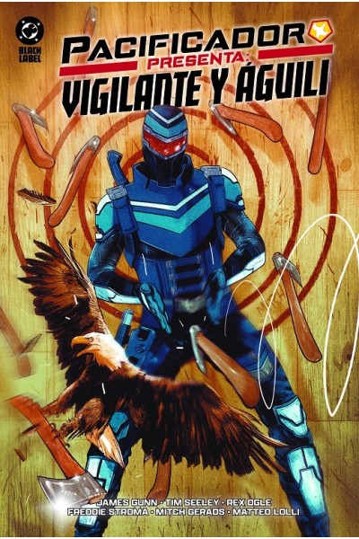 DC Black Label · Pacificador Presenta: Vigilante Y Águili