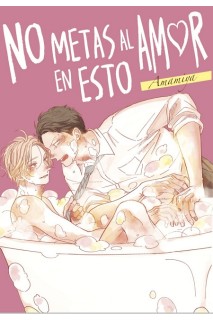 No Metas El Amor En Esto