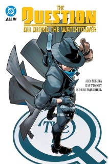 The Question:  All Along The Watchtower (Inglés)