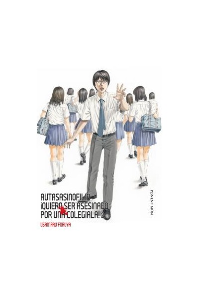 AUTASASINOFILIA ¡QUIERO SER ASESINADO POR UNA COLEGIALA! 2