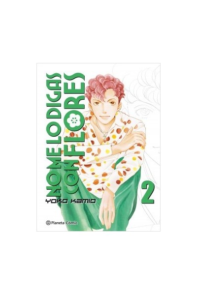 No Me Lo Digas Con Flores Kanzenban 02 *Oferta*