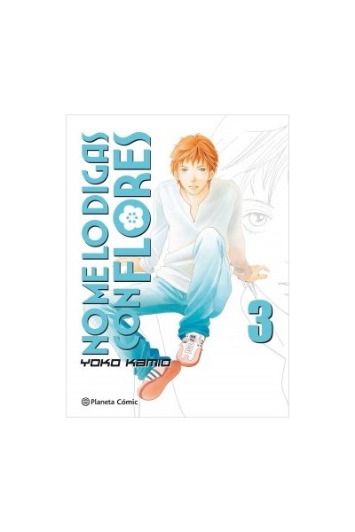 No Me Lo Digas Con Flores Kanzenban 03 *Oferta*