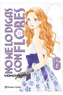 No Me Lo Digas Con Flores Kanzenban 06 *Oferta*