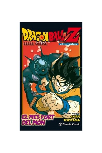 Bola De Drac Z Anime Comics El Més Fort Del Món