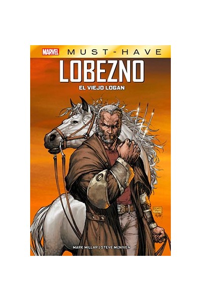 Marvel Must-Have · Lobezno: El Viejo Logan