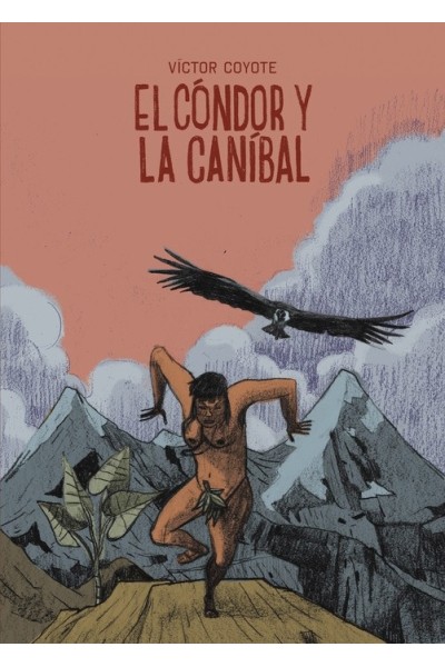 El Condor Y La Canibal