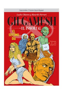 GILGAMESH EL INMORTAL: EL SEPTIMO DIA