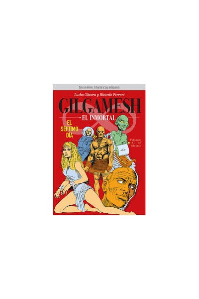 GILGAMESH EL INMORTAL: EL SEPTIMO DIA