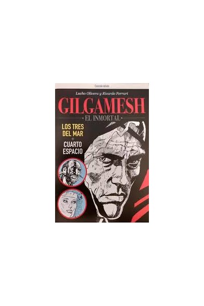 GILGAMESH EL INMORTAL: TRES DEL MAR + CUARTO ESPACIO