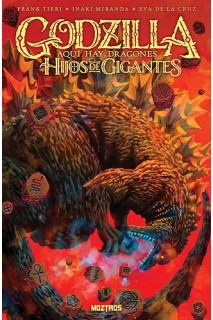 Godzilla Aqui Hay Dragones: Hijos De Gigantes