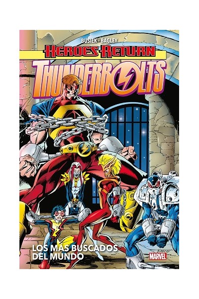 Heroes Return. Thunderbolts 02 Los Mas Buscados Del Mundo