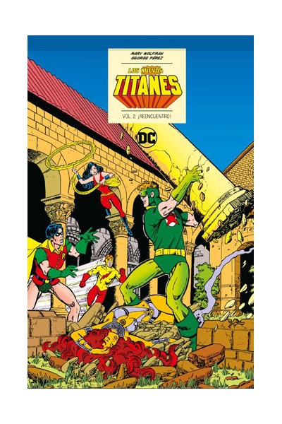 Los Nuevos Titanes Vol. 2: ¡Reencuentro!