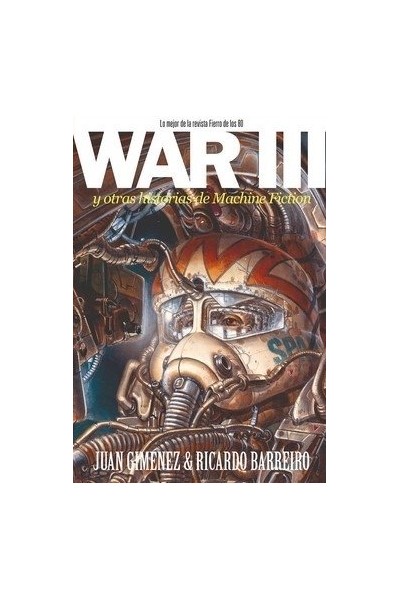WAR III Y OTRAS HISTORIAS DE MACHINE FICTION