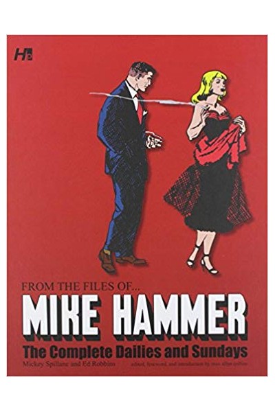 From The Files Of ... Mike Hammer The Complete Dailies And Sundays
