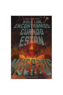 Solo Los Encontramos Cuando Están Muertos Vol. 02