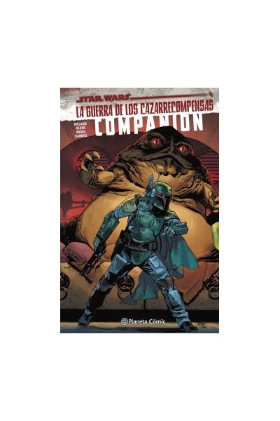 Star Wars · La Guerra De Los Cazarrecompensas: Companion