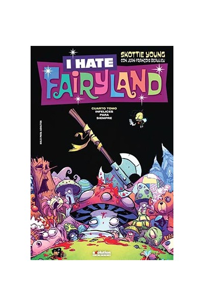 I Hate Fairyland 04. Infelices Para Siempre