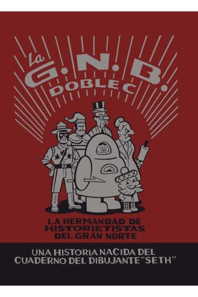 La G.N.B.C.C La Hermandad De Historietistas Del Gran Norte