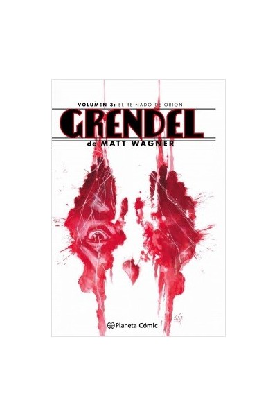 Grendel Volumen 3: El Reinado De Orion