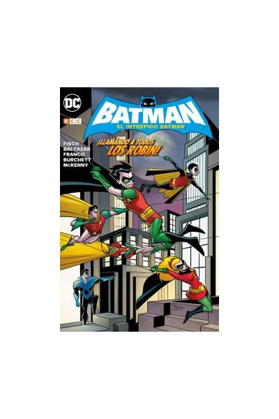El Intrépido Batman: ¡Llamando A Todos Los Robin!