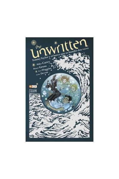 The Unwritten: Tommy Taylor Y El Barco Que Se Hundió Dos Veces