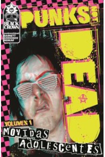 Punk Not Dead 01 - Movidas Adolescentes
