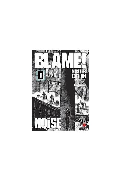BLAME! MASTER EDITION: NOISE