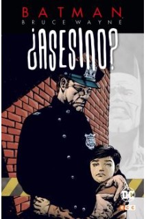 Batman: Bruce Wayne ¿Asesino? 02 (De 3)