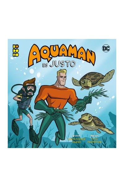 Heroes Dc: Aquaman Es Justo (Libro Cuento)