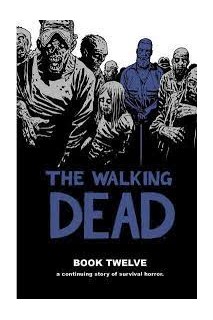 The Walking Dead Volumen 12 De 16