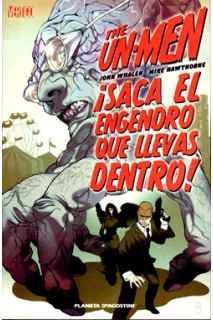The Un-Men #01 Saca El Engendro Que Llevas Dentro