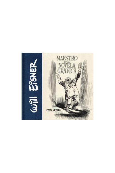 Will Eisner Maestro De La Novela Grafica