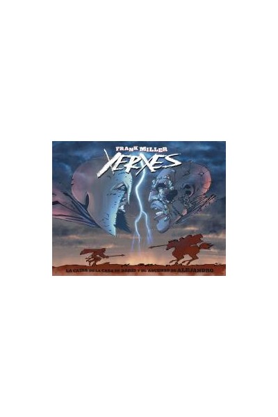 Xerxes · La Caida De La Casa De Dario Y El Ascenso De Alejandro