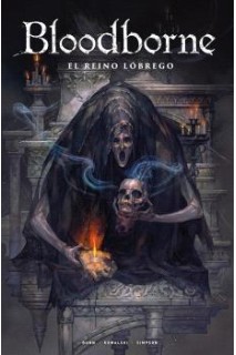 Bloodborne 06 El Reino Lóbrego